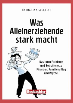 Was Alleinerziehende stark macht (eBook, ePUB) - Siegrist, Katharina