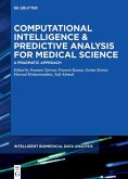 Computational Intelligence and Predictive Analysis for Medical Science (eBook, PDF)