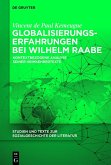 Globalisierungserfahrungen bei Wilhelm Raabe (eBook, PDF)