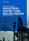 Industrial Water Tube Boiler Design (eBook, PDF)
