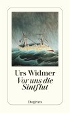 Vor uns die Sintflut (eBook, ePUB)