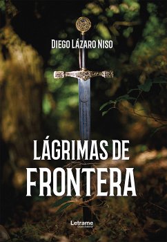 Lágrimas de frontera (eBook, ePUB) - Lázaro Niso, Diego