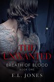 The Unwanted (Breath of Blood, #1) (eBook, ePUB)