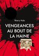 Vengeances au Bout de la Haine (eBook,... - Bild 1
