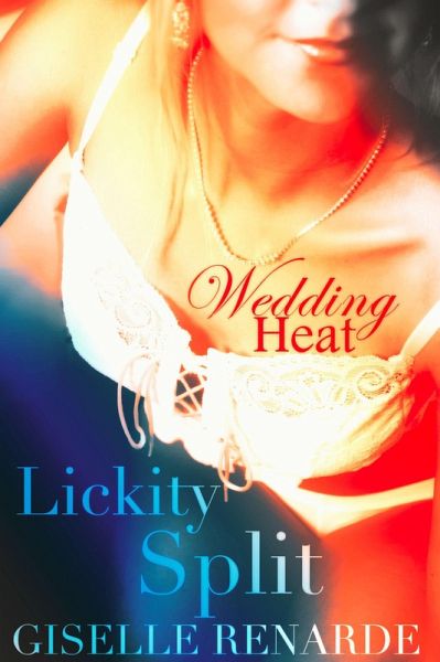 Lickity Split (Wedding Heat, #11) (eBook, ePUB) Lickity Split (Wedding Heat, #11) (eBook, ePUB)