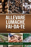 Allevare Lumache Fai-Da-Te: Manuale Pratico Illustrato Di Elicicoltura. Tutte Le Tecniche Avvincenti E Redditizie Per Conoscere Ed Allevare Le Chiocciole (FAI DA TE, #3) (eBook, ePUB) Allevare Lumache Fai-Da-Te: Manuale Pratico Illustrato Di Elicicoltura. Tutte Le Tecniche Avvincenti E Redditizie Per Conoscere Ed Allevare Le Chiocciole (FAI DA TE, #3) (eBook, ePUB)