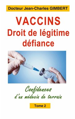 Vaccins,droit de légitime défiance (eBook, ePUB)