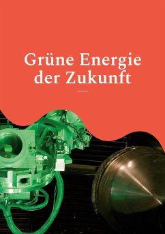 Grüne Energie der Zukunft (eBook, ePUB)