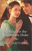 Falling for the Forbidden Duke (eBook, ePUB) Falling for the Forbidden Duke (eBook, ePUB)