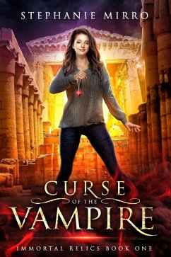 Curse of the Vampire (Immortal Relics, #1) (eBook, ePUB) - Mirro, Stephanie