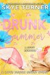 Drunk Summer, A Love Drunk Short Story... - Bild 1