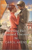 Meeting Her Promised Viscount (eBook, ePUB)