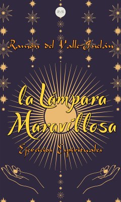 La Lámpara Maravillosa (eBook, ePUB) - del Valle-Inclán, Ramón