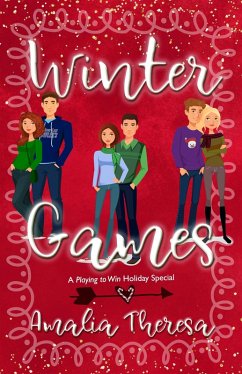 Winter Games: A Playing to Win Holiday Special (eBook, ePUB) - Theresa, Amalia