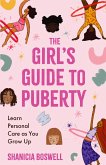 The Girl's Guide to Puberty (eBook, ePUB)