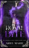 Royal Bite (The Immortal Reign, #3) (eBook, ePUB) Royal Bite (The Immortal Reign, #3) (eBook, ePUB)