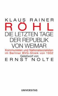 Die letzten Tage der Republik von Weimar  - Röhl, Klaus R
