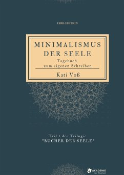 MINIMALISMUS DER SEELE - Voss, Kati