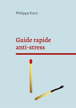 Guide rapide anti-stress - Korn, Philippe