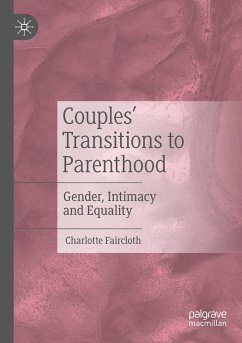 Couples¿ Transitions to Parenthood - Faircloth, Charlotte
