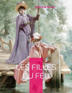 Les Filles du feu - Nerval, Gérard de