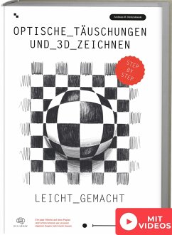 Optische Täuschungen und 3D Zeichnen leicht gemacht - Modzelewski, Andreas