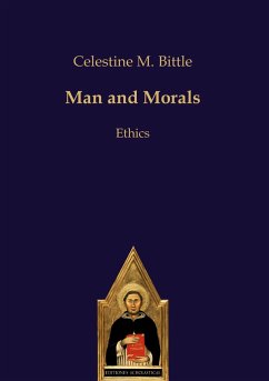 Man and Morals - Bittle, Celestine M.