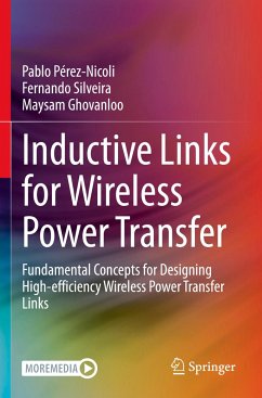 Inductive Links for Wireless Power Transfer - Pérez-Nicoli, Pablo;Silveira, Fernando;Ghovanloo, Maysam