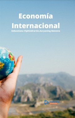 Economía Internacional (eBook, ePUB) - Viphindrartin, Sebastiana