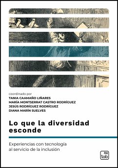 Lo que la diversidad esconde (eBook, PDF) - Caamaño Liñares, Tania; Marín Suelves, Diana; Montserrat Castro Rodríguez, María; Rodríguez Rodríguez, Jesús