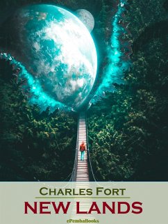 New Lands (Annotated) (eBook, ePUB) - Fort, Charles