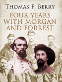 Four Years with Morgan and Forrest (eBook, ePUB)