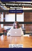 The Principles of Inbound Marketing (eBook, ePUB) The Principles of Inbound Marketing (eBook, ePUB)
