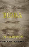 Bibba: An Unordinary Life (eBook, ePUB)