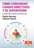 Cómo concursar cargos directivos y de supervisión (eBook, PDF) Cómo concursar cargos directivos y de supervisión (eBook, PDF)