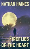 Fireflies of the Heart (eBook, ePUB)