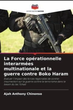 La Force opérationnelle interarmées multinationale et la guerre contre Boko Haram - Anthony Chinonso, Ajah