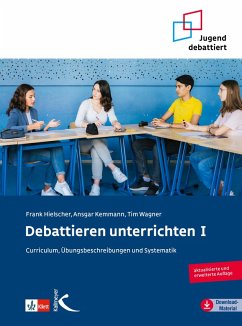 Debattieren unterrichten I (eBook, PDF) - Hielscher, Frank; Kemmann, Ansgar; Wagner, Tim