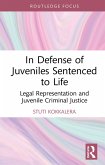 In Defense of Juveniles Sentenced to Life (eBook, ePUB)