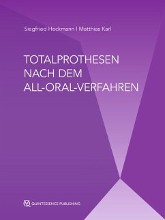 Totalprothesen nach dem All-Oral-Verfahren (eBook, ePUB) - Heckmann, Siegfried; Karl, Matthias