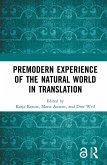 Premodern Experience of the Natural World in Translation (eBook, PDF)