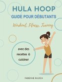 Hula Hoop Guide pour débutants (eBook, ePUB)