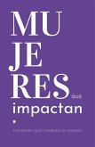 Mujeres que Impactan (eBook, ePUB) Mujeres que Impactan (eBook, ePUB)