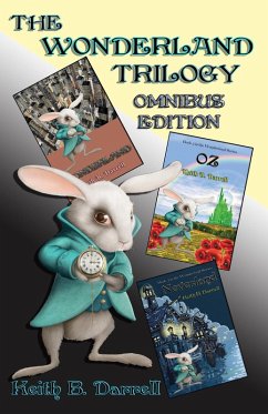 The Wonderland Trilogy, Omnibus Edition (eBook, ePUB) - Darrell, Keith B.