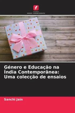 Género e Educação na Índia Contemporânea: Uma colecção de ensaios - Jain, Sanchi