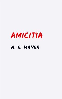 Amicitia - Mayer, H. E.