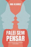 Falei sem pensar (eBook, ePUB)