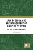 Law, Ecology, and the Management of Complex Systems (eBook, ePUB)