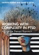 Working with Complexity in PTSD (eBook,... - Bild 1
