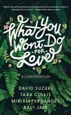 What You Won't Do For Love: A Conversation (eBook, ePUB)